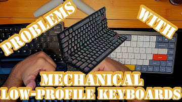 Problem with Low-Profile Mechanical Keyboards | Chiclet vs Mechanical