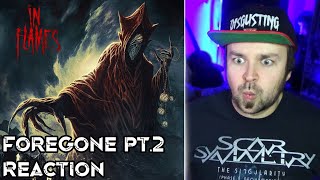 In Flames are on a HOT STREAK!☄️(Foregone Pt.2 REACTION)