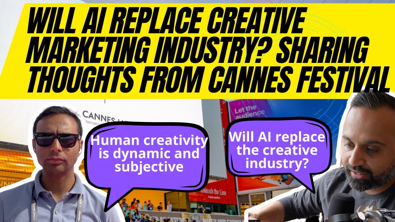 Will AI replace creative industry? We share our learnings from Cannes Festival 2023