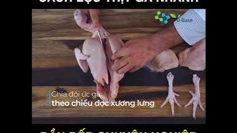 Cách lọc thịt thịt gà siêu nhanh và đẹp