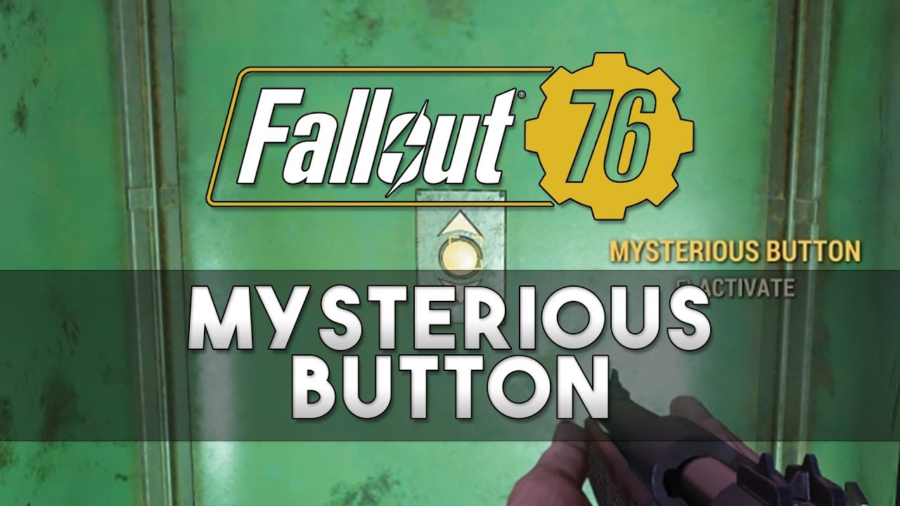 Fallout 76 - Secret Mysterious Button