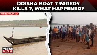 Odisha Boat Tragedy | Boat With 50 Passengers Capsizes In Mahanadi River, 7 Dead | Latest News