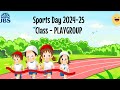 SPORTS DAY - CLASS : PLAY GROUP