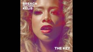 Breach The Key feat Kelis 2 bad mice remix
