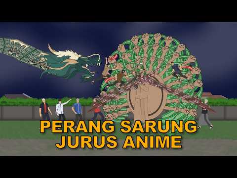 Perang Sarung Pake Kekuatan Dan Jurus Anime - Animasi Ramadhan Mas Sayur