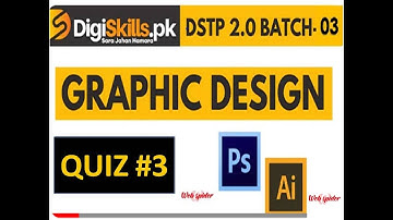 Digiskills Graphic Design Quiz 3 Batch 3 | graphic design quiz 3 batch 3 solution