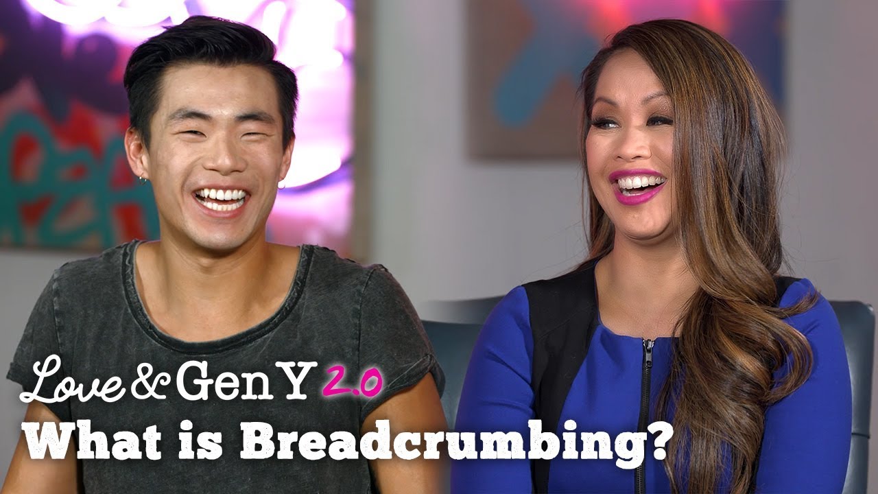 Is Bae Feeding You Crumbs? Breadcrumbing is For Losers According to Love & Gen Y 2.0