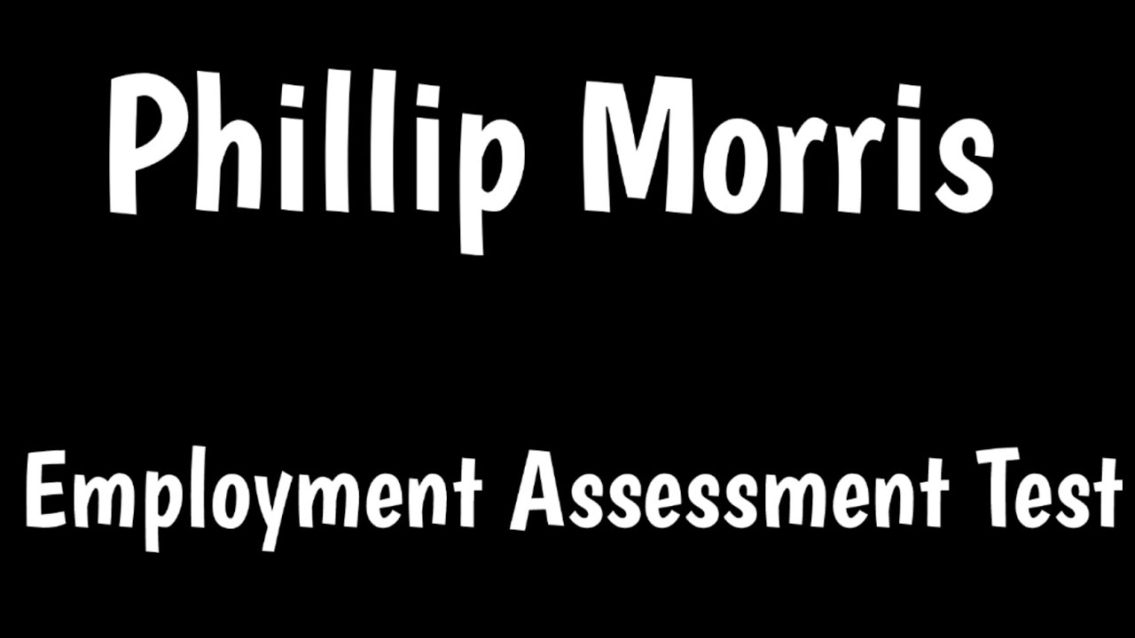 phillip-morris-employment-assessment-test-youtube