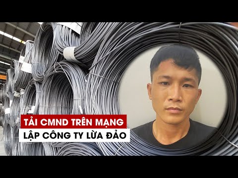 Video Tải CMND trên mạng, lập công ty lừa đảo hàng trăm... - youtube