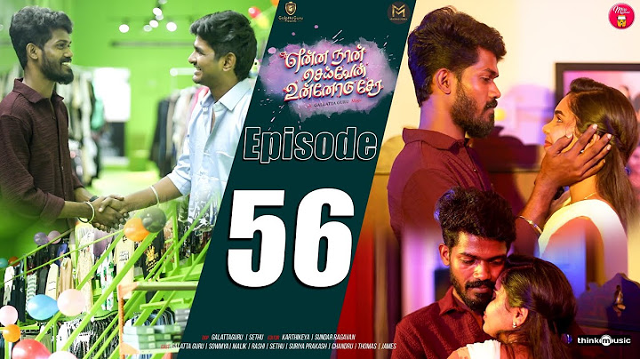 Episode 56 | என்ன நான் செய்வேன் உன்னோடு சேர 💔😔 | web Series | Galatta Guru | Miss Madrasi