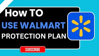 How to Use Walmart Protection Plan | Step-by-Step Tutorial 2026