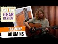 Takamine GD11M NS | Review | Guitar Interactive