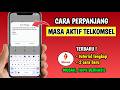 Cara Perpanjang Masa Aktif Telkomsel | Perpanjang Masa Aktif Telkomsel
