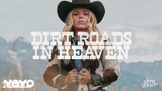 Anne Wilson - Dirt Roads In Heaven  Resimi