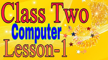 Class Two Computer Lesson 1|#schoolrachna
