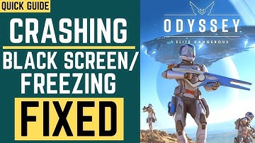 Elite Dangerous Odyssey Crash Fix| Black Screen | FREEZING |Stuck On Loading| Not Launching