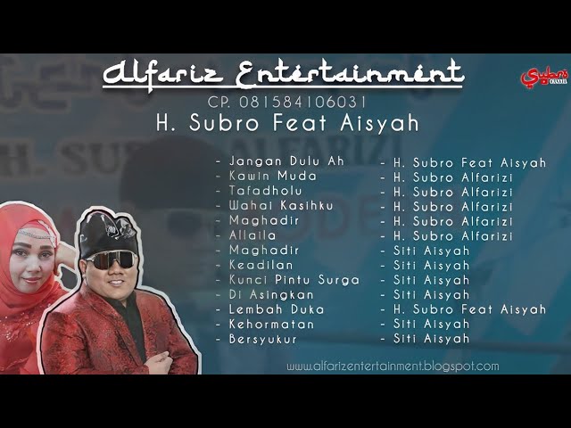 Kumpulan Lagu-Lagu Qasidah H. Subro Alfarizi Feat Siti Aisyah || Video Live Show class=