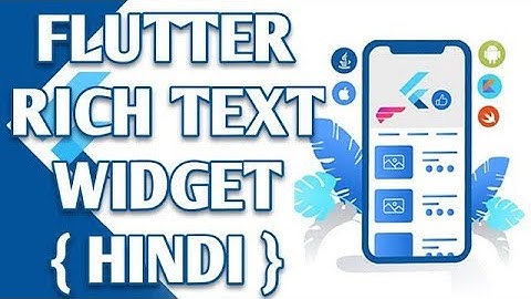 Master the Flutter RichText Widget for Beautiful UI Design { Hindi } 2