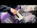 【HEAVEN BURNS RED】 君の横顔 /やなぎなぎ 麻枝准 Bass Cover Full ver.