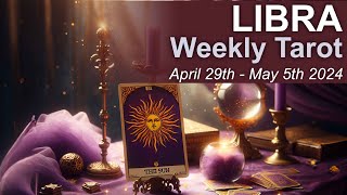 LIBRA WEEKLY TAROT READING 'AN IMPORTANT CONNECTION IS FAVOURABLE LIBRA' April 29  May 5 2024