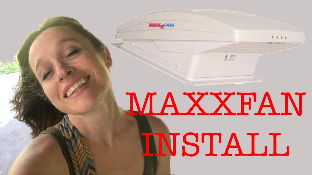 Maxxfan Installation Easy MaxxFan Install / Easiest Skoolie Project Yet! - YouTube