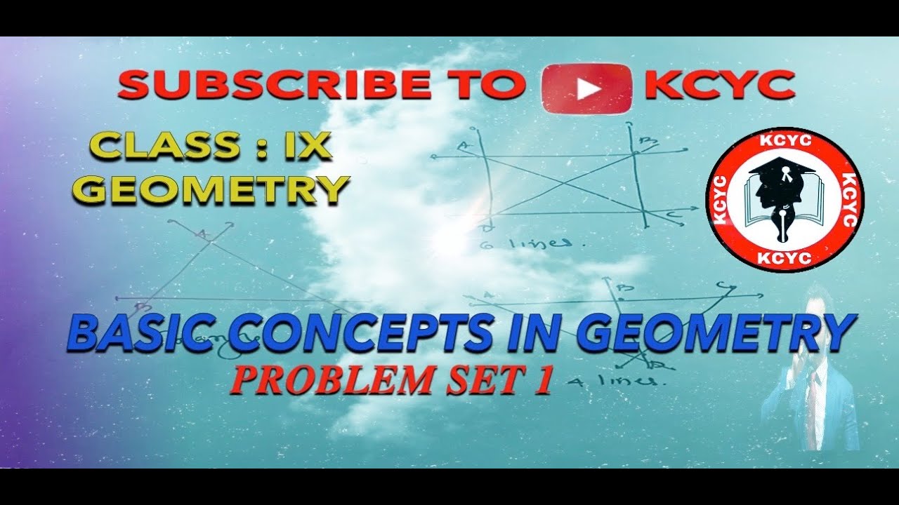 CLASS 9 : GEOMETRY CHAPTER NO 1. PROBLEM SET 1 | KCYC - YouTube