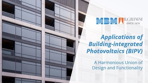 MBM Metalworks｜Building-integrated Photovoltaics (BIPV)｜Applications of BIPV as Facades