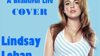 A Beautiful Life (cover Lindsay Lohan) - Karla Vásquez