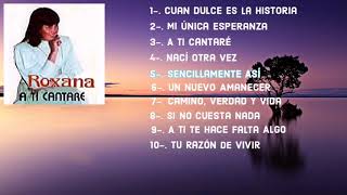 Video thumbnail of "Sencillamente Así - Roxana Contreras"