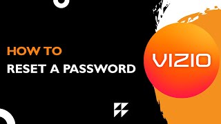 How to Reset Password on Vizio App Step-by-Step Guide 2026