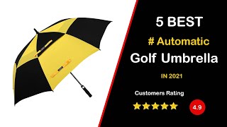 ✔️ Top 5: Best Automatic Golf Umbrella in 2023 [Tested & Reviewed]