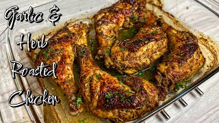 Juicy Oven Roasted Garlic & Herb Chicken Recipe