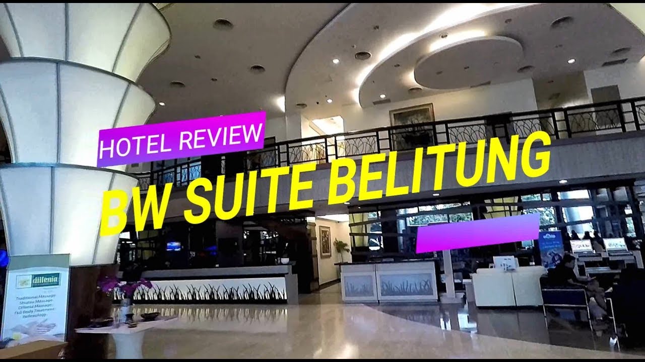 Review BW Suite Belitung | Hotel Terbaik di Belitung