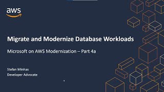 Modernizing Microsoft Workloads on AWS: Migrate and modernize database workloads