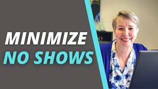 How to Minimize Patient Cancellations | Reducing Patient No Shows | Healthcare Consultant