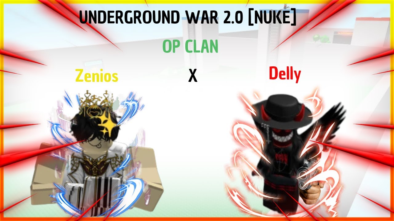 UNDERGROUND WAR 2.0 [NUKE] Zenios x Delly (OP Clan) - YouTube