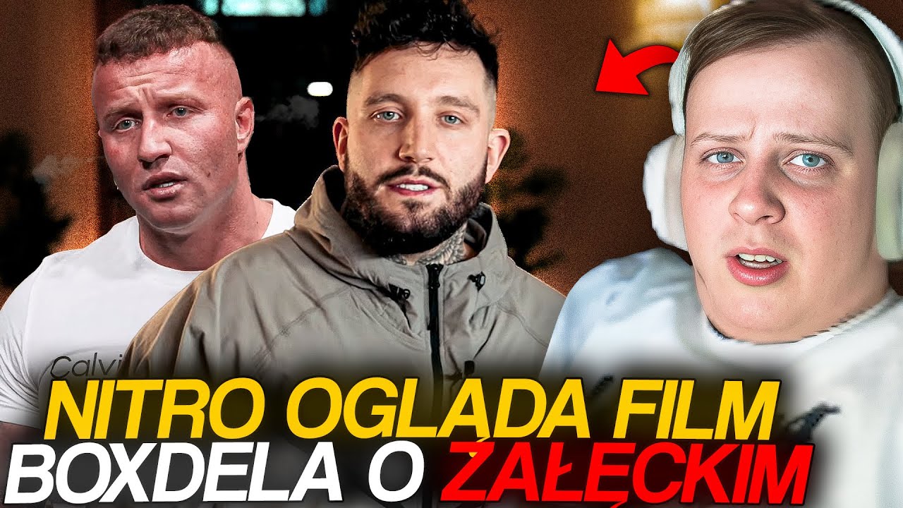 NITRO OGLĄDA FILM BOXDELA O ZAŁĘCKIM