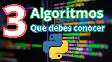 3 ALGORITMOS que debes conocer en Python