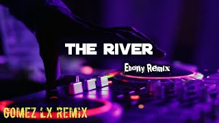 The river- gomez lx Remix-Samy project ,REMIX VIRAL🔥🔥🔥