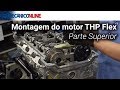 Como fazer a montagem do motor THP Flex? (Parte 3)