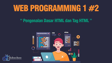 Video Pembelajaran Matakuliah Web Programming I #Pertemuan2 #DianArdiansyah(DID)