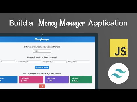 Money Manager App with Javascript and Tailwind CSS - Part 2