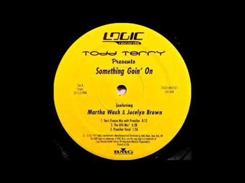 (1997) Todd Terry feat. Martha Wash & Jocelyn Brown - Something Goin' On [The DFA RMX]
