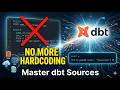 dbt Sources: Configuration, Freshness, and YAML Setup | Stop Hard-Coding SQL! Mastering dbt Sources
