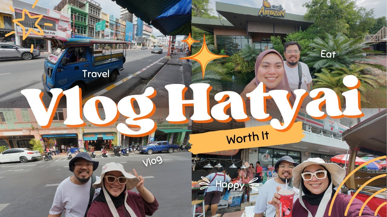 VLOG HATYAI 2 HARI 1 MALAM 🇹🇭 — TRIP REDAH SAHAJA