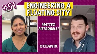 Engineering Floating Cities w/ Oceanix | Episode 51