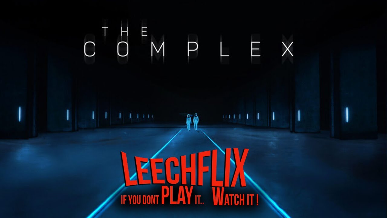 LEECHFLIX | THE COMPLEX INTERACTIVE MOVIE.