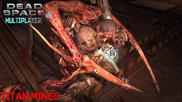 Dead Space 2 Multiplayer - 3 vs 4 - Titan Mines