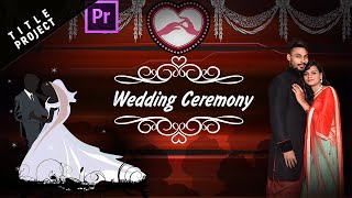 Premiere Pro CC | Wedding Video Mixing Title Project | 230115 PRE TITLE VOL 01