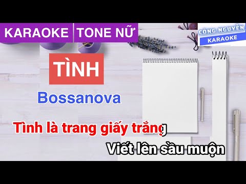 Karaoke TÌNH | Tone Nữ | Bossanova | Công Nguyễn